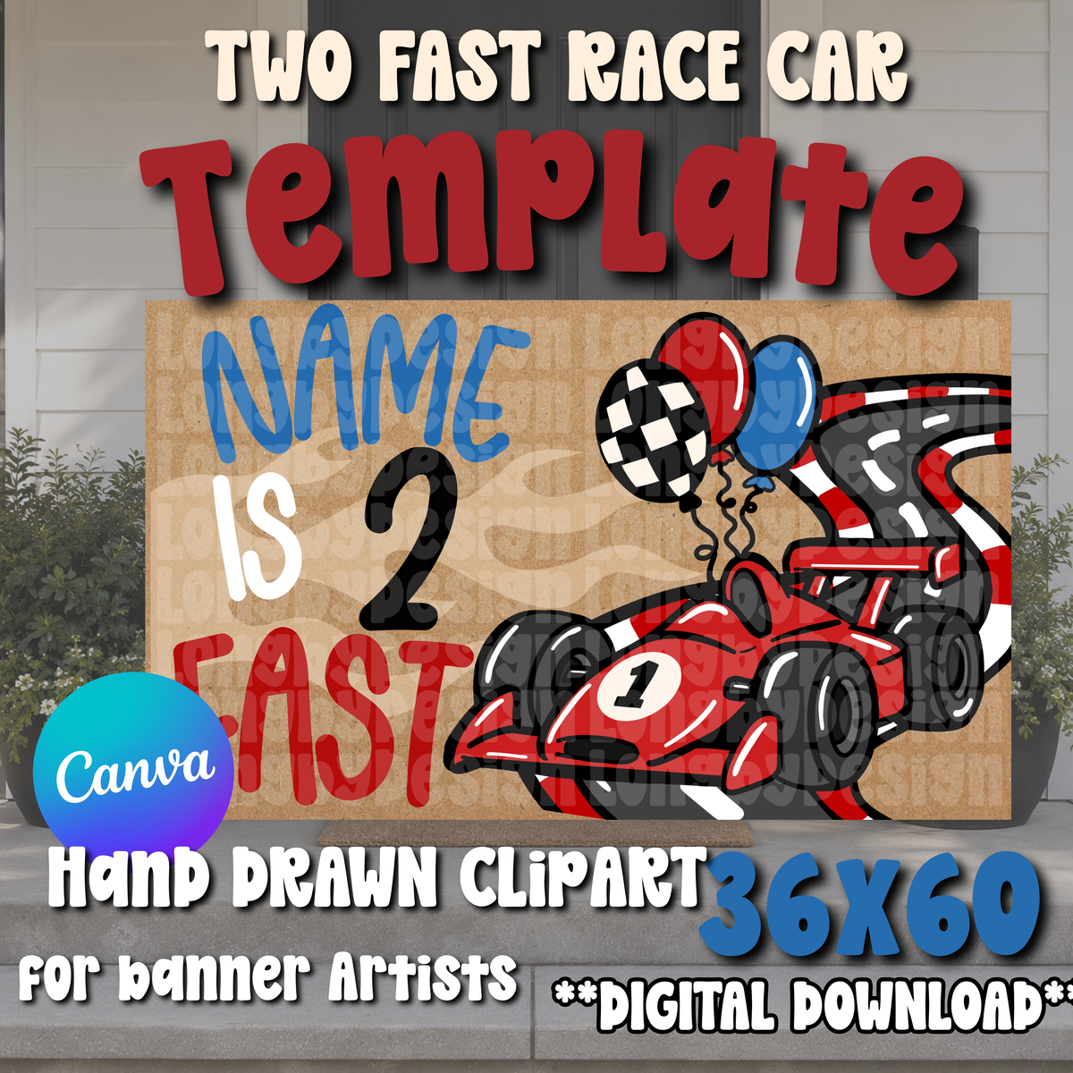 TWO FAST  Race Car Painted Banner TEMPLATE LINK FOR BANNER ARTISTS|  Digital Download