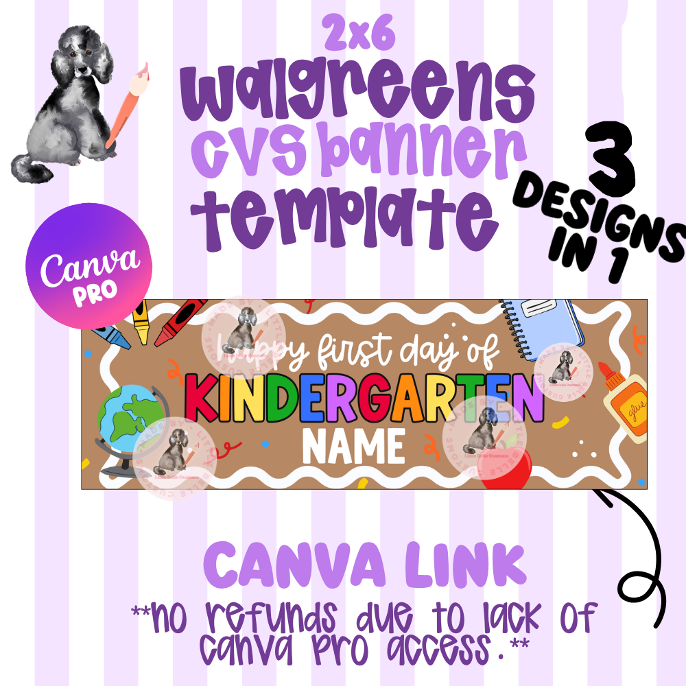 Promotional graphic for a digital Canva banner template, featuring a 2x6 Walgreens CVS banner design with dog illustrations and colorful text. The design includes a brown background with 'Happy first day of KINDERGARTEN NAME' in multicolored lettering, surrounded by school and dog-themed doodles.